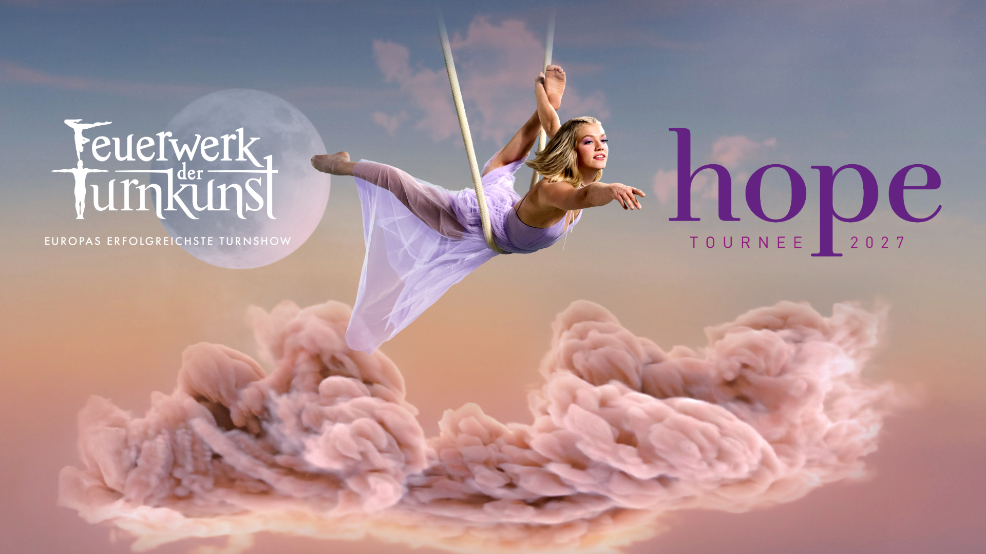hope-Tournee 2027 Feuerwerk der Turnkunst Hauptmotiv